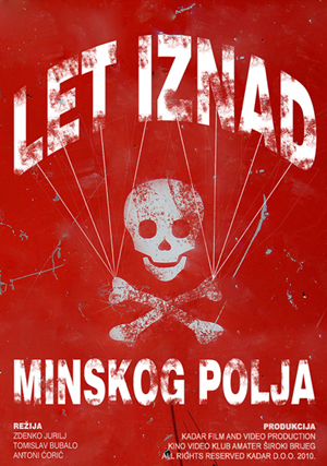 LET IZNAD MINSKOG POLJA - dokumentarni film